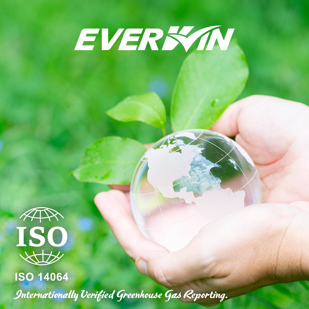 EVERWIN has been awarded ISO-14064 certification for greenhouse gas verification. As we scale operations, we remain committed to reducing our carbon footprint and advancing sustainable practices.